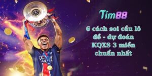 6 cách soi cầu lô đề - dự đoán KQXS 3 miền chuẩn nhất